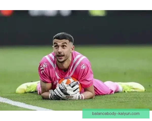 格瓦迪奥尔近期表现稳健，成为球队防线的重要支柱